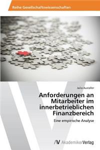 Anforderungen an Mitarbeiter im innerbetrieblichen Finanzbereich