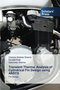 Transient Thermal Analysis of Cylindrical Fin Design using ANSYS