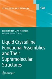 Liquid Crystalline Functional Assemblies and Their Supramolecular Structures