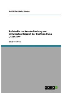 Fallstudie zur Kundenbindung am simulierten Beispiel der Buchhandlung 