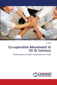 Co-operative Movement in 20 th Century