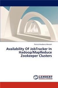 Availability of Jobtracker in Hadoop/Mapreduce Zookeeper Clusters