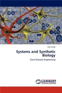 Systems and Synthetic Biology