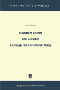 Praktisches Beispiel einer einfachen Leistungs- und Betriebsabrechnung