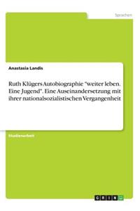 Ruth Klügers Autobiographie 