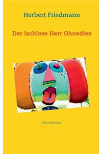 Der lachlose Herr Ohnedies