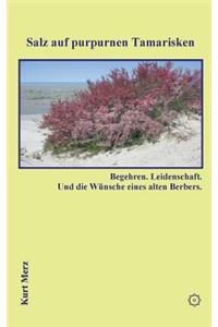 Salz auf purpurnen Tamarisken