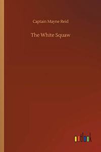 White Squaw