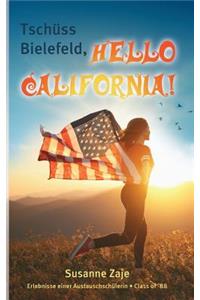 Tschüss Bielefeld, Hello California!