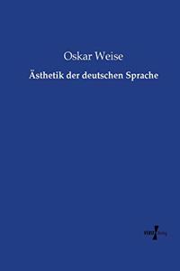 Ästhetik der deutschen Sprache