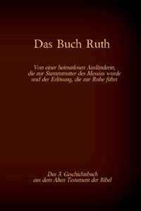 Buch Ruth, das 3. Geschichtsbuch aus dem Alten Testament der Bibel