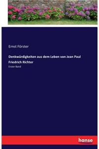 Denkwürdigkeiten aus dem Leben von Jean Paul Friedrich Richter