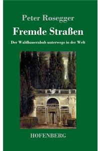 Fremde Straßen