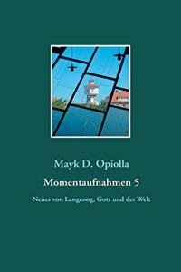 Momentaufnahmen 5