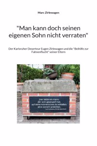 Man kann doch seinen eigenen Sohn nicht verraten