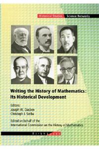 Writing the History of Mathematics: Its Historical Development