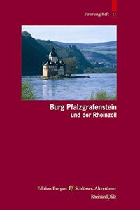 Burg Pfalzgrafenstein Und Der Rheinzoll