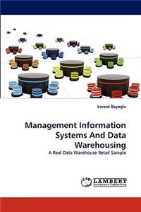 Management Information Systems And Data Warehousing