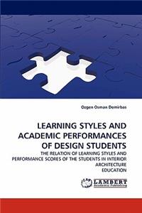 Learning Styles and Academic Performances of Design Students