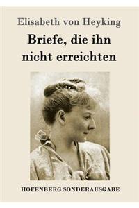 Briefe, die ihn nicht erreichten