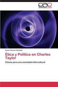 Ética y Política en Charles Taylor