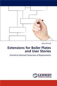 Extensions for Boiler Plates and User Stories