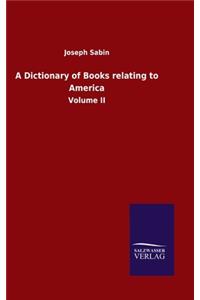 Dictionary of Books relating to America