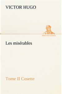 Les misérables Tome II Cosette