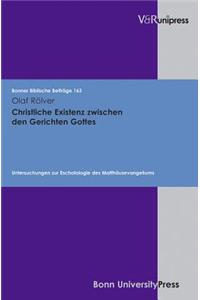 Christliche Existenz Zwischen Den Gerichten Gottes
