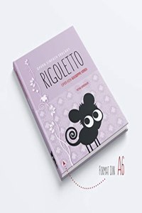 Rigoletto - Oper von Giuseppe Verdi: Band 7 der Buchreihe OPERN EINFACH ERKLART