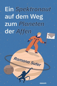 Spektronaut auf dem Weg zum Planeten der Affen