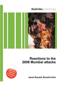 Reactions to the 2008 Mumbai Attacks