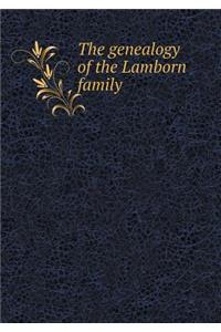 The Genealogy of the Lamborn Family