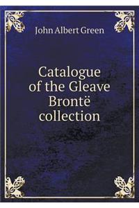Catalogue of the Gleave Brontë Collection