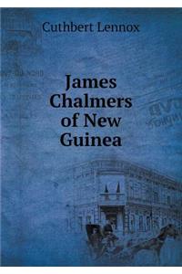 James Chalmers of New Guinea