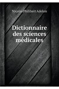 Dictionnaire Des Sciences Médicales