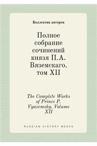 The Complete Works of Prince P. Vyazemsky. Volume XII