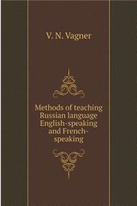 Methods of teaching Russian language English-speaking and French-speaking