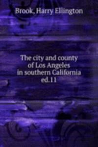 city and county of Los Angeles in southern California