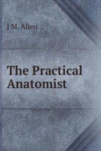 Practical Anatomist
