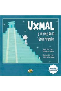 Uxmal y el Reto de la Gran Piramide