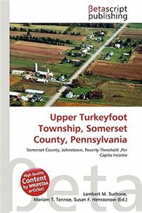 Upper Turkeyfoot Township, Somerset County, Pennsylvania