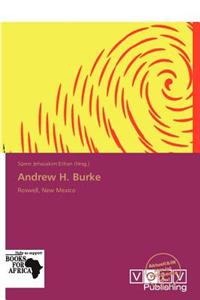 Andrew H. Burke