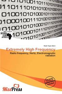 Extremely High Frequency