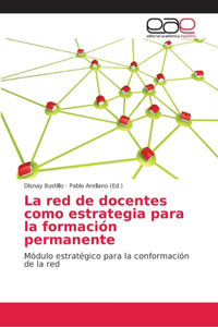 La red de docentes como estrategia para la formación permanente