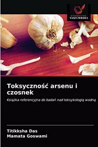 Toksycznośc arsenu i czosnek