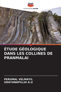 Étude Géologique Dans Les Collines de Pranmalai