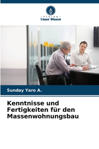 Kenntnisse und Fertigkeiten für den Massenwohnungsbau