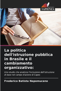 La politica dell'istruzione pubblica in Brasile e il cambiamento organizzativo