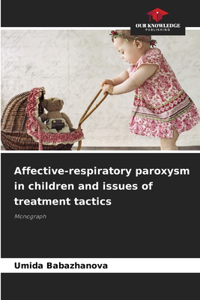 Affective-respiratory paroxysm in children and issues of treatment tactics